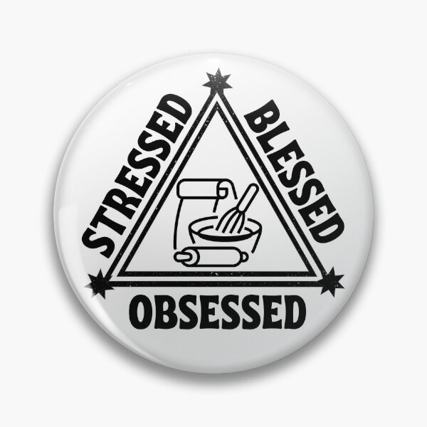 Item preview, Baking: Stressed. Blessed. Obsessed. designed and sold by TheGreenGoat.