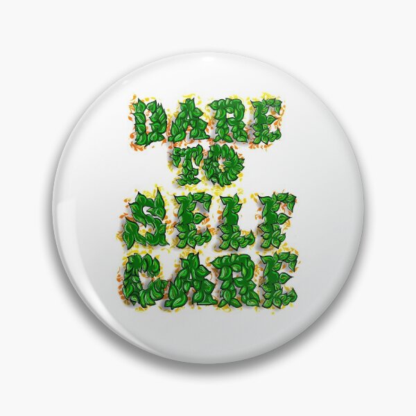 Item preview, Dare to Self-care  designed and sold by JunierificD.