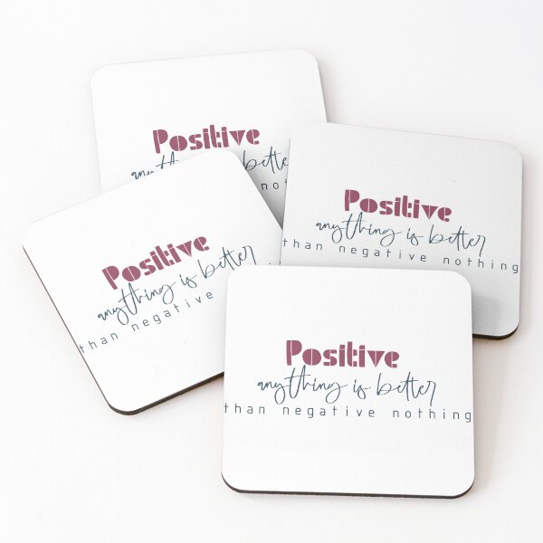 Item preview, Cualquier cosa positiva es mejor que nada negativo. designed and sold by Badrart.