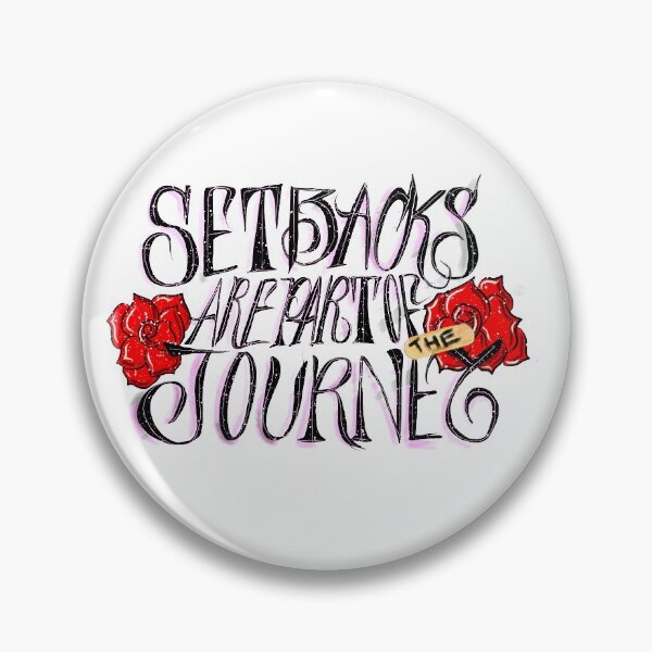 Item preview, Setbacks are part of the journey  designed and sold by JunierificD.