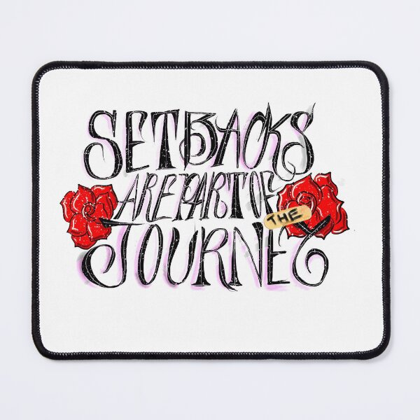 Item preview, Setbacks are part of the journey  designed and sold by JunierificD.