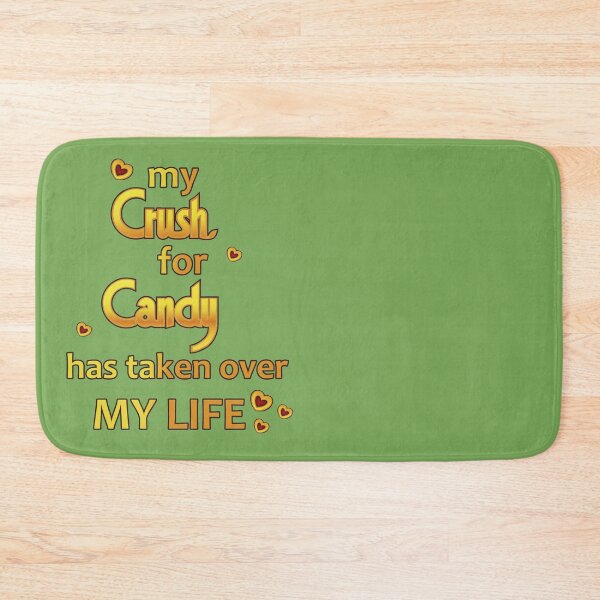 Item preview, My Crush for Candy has tak3n over my life  designed and sold by urban-color.