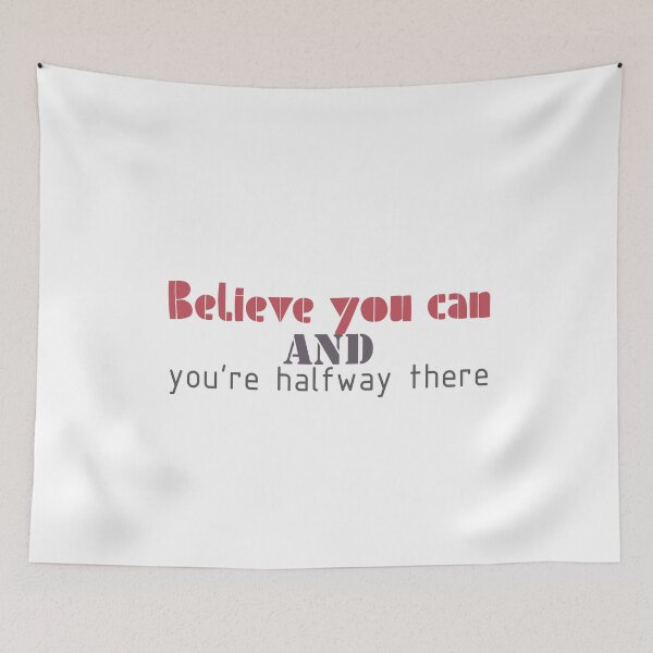 Item preview, Believe you can and you’re halfway there designed and sold by Badrart.