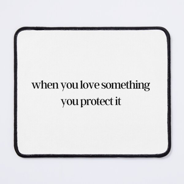 Item preview, When you love something you protect it  designed and sold by readallthebooks.
