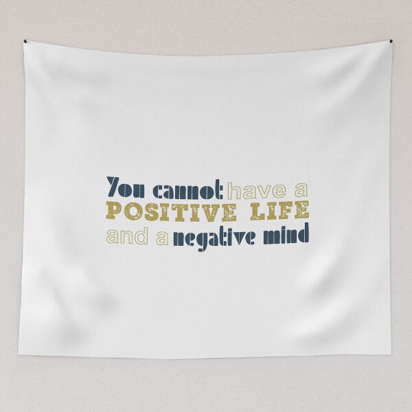 Item preview, You cannot have a positive life and a negative mind designed and sold by Badrart.