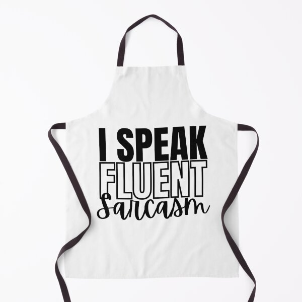 Item preview, I Speak Fluent Sarcasm Adult Humor Graphic Novelty Sarcastic Funny designed and sold by Artystico ⭐⭐⭐⭐⭐.
