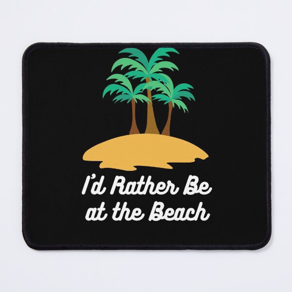 Item preview, I'd Rather Be at the Beach designed and sold by Crafty-Mornings.