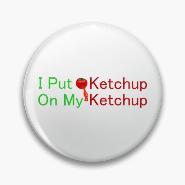 Artikelvorschau, Ich gebe Ketchup auf mein Ketchup entworfen und verkauft von franktact.