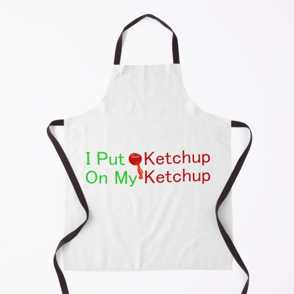 Item preview, I Put Ketchup On My Ketchup designed and sold by franktact.
