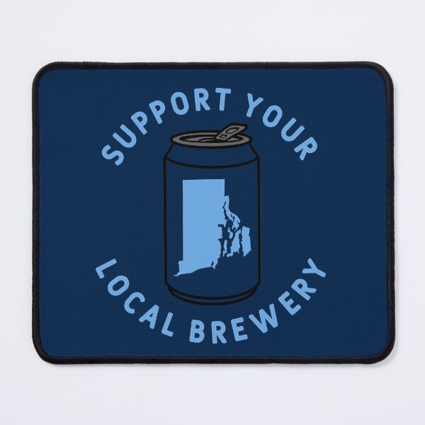 Item preview, Support Your Local Brewery Rhode Island designed and sold by fearcity.