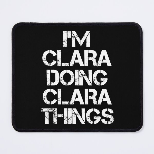 Item preview, Clara Name T Shirt - I'm Clara Doing Clara Things Name Gift Item Tee designed and sold by chezeva.