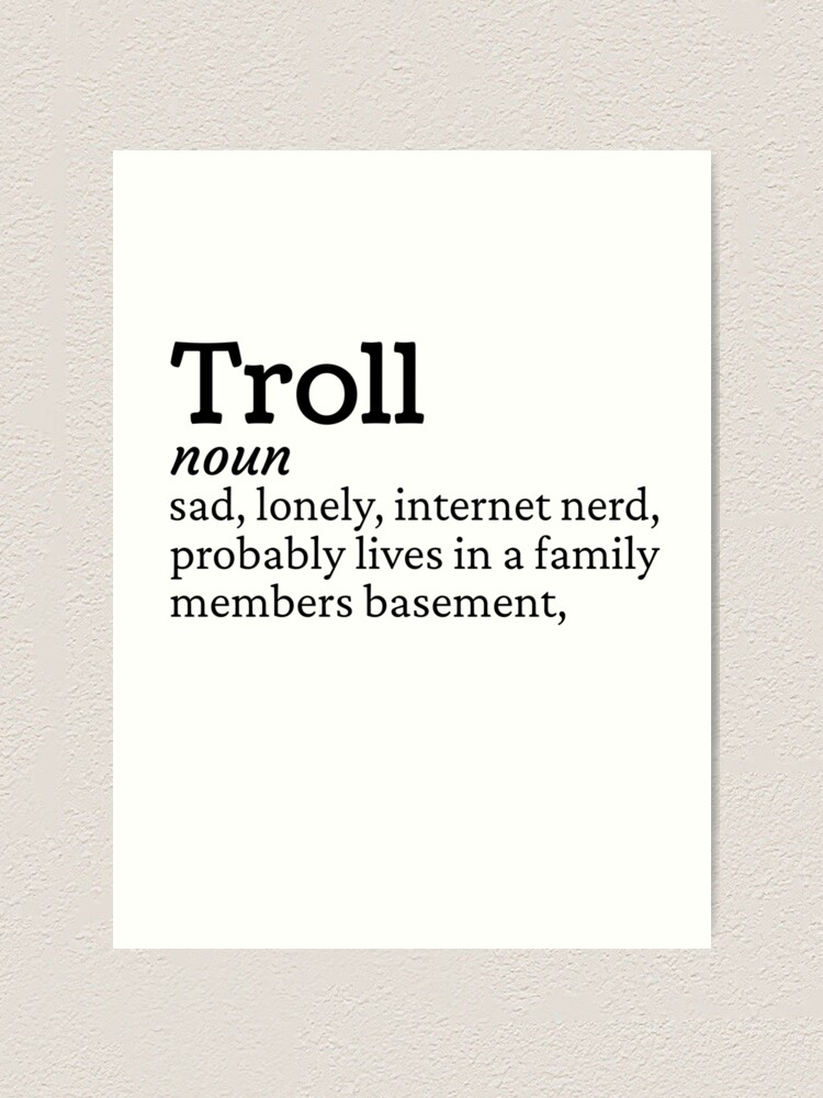 Internet Troll Definition, Funny Troll Joke Poster for Sale by  AloraDawnEve