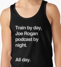 Train by day, Joe Rogan podcast by night - All Day - Nick Diaz - Helvetica Tank Top