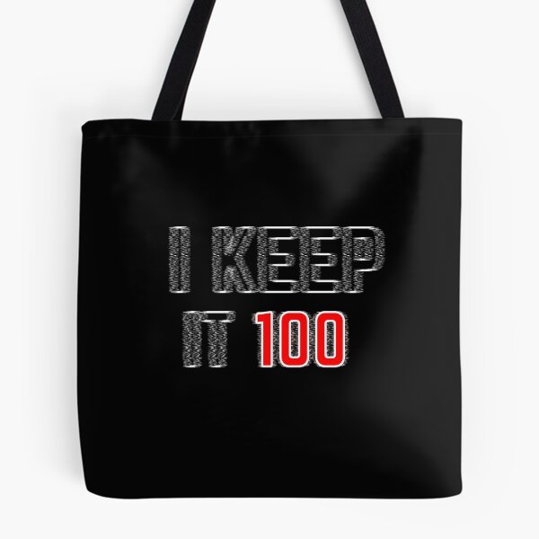 Item preview, Copy of i keep it 100 - trustful quote designed and sold by nasani.