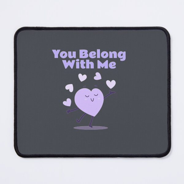 Item preview, You Belong With Me designed and sold by SamuelDyer.