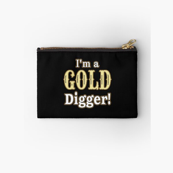 Item preview, I'm a GOLD Digger! designed and sold by TreasureTime.