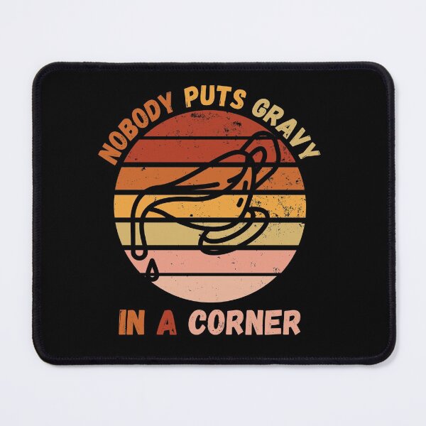 Item preview, Funny Thanksgiving Puns Nobody puts gravy in the corner designed and sold by Luna Shirts⭐⭐⭐⭐⭐.