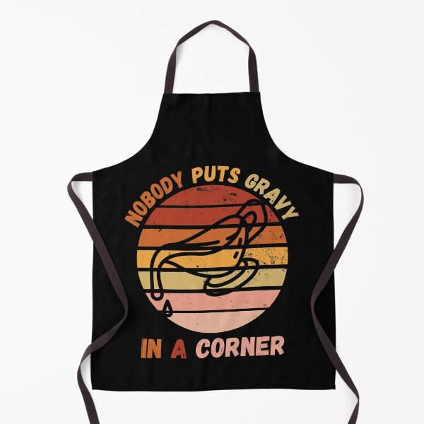 Item preview, Funny Thanksgiving Puns Nobody puts gravy in the corner designed and sold by Luna Shirts⭐⭐⭐⭐⭐.
