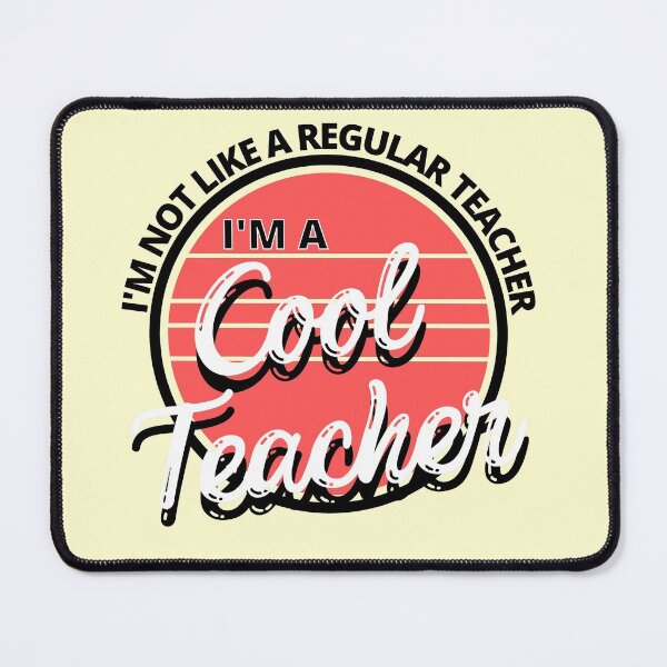 Item preview, I'm Not Like a Regular Teacher I'm a Cool Teacher Retro - by Boo-da-chay designed and sold by Boo-da-chay.