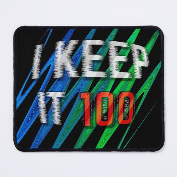 Item preview, i keep it 100 - trustful quote designed and sold by nasani.