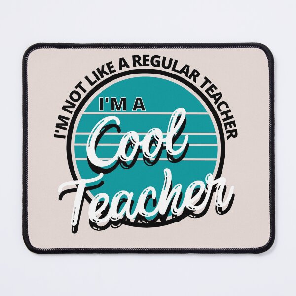 Item preview, I'm Not Like a Regular Teacher I'm a Cool Teacher Retro Turquoise - by Boo-da-chay designed and sold by Boo-da-chay.