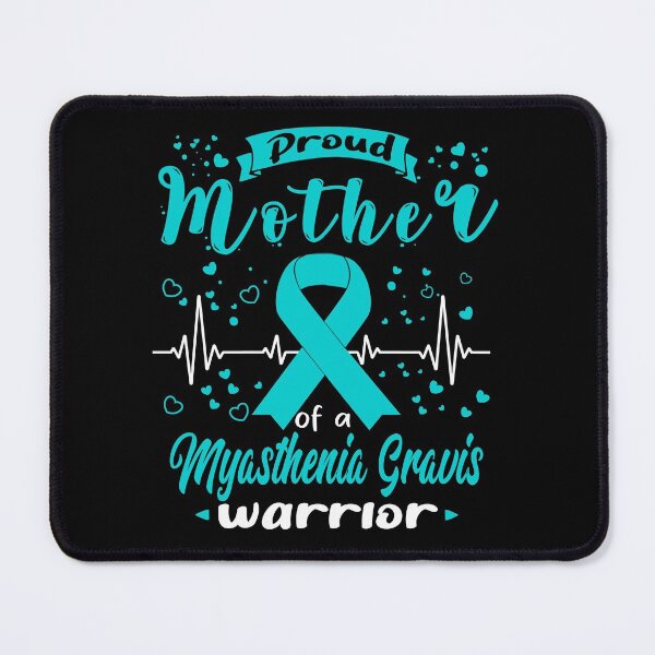 Item preview, Proud Mother Of A MYASTHENIA GRAVIS Warrior designed and sold by Grooffos.
