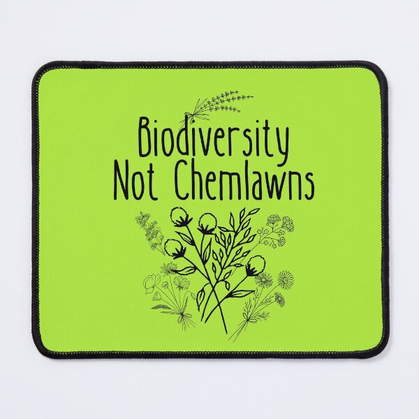 Item preview, Biodiversity Not Chemlawns Black Text Design designed and sold by EarthArtDesigns.