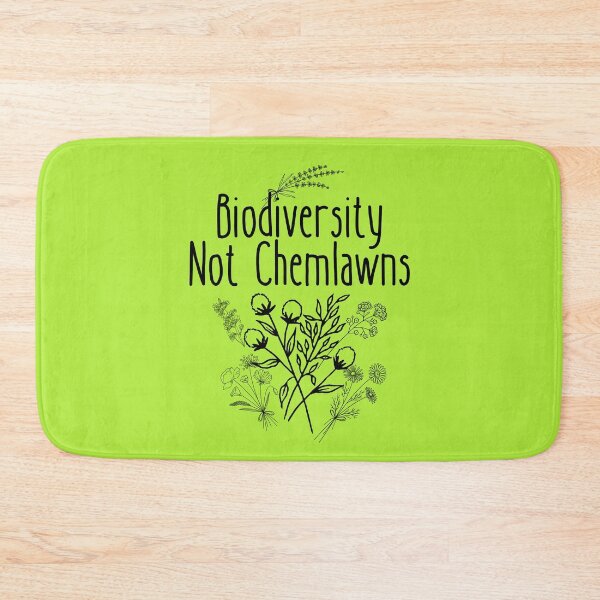 Item preview, Biodiversity Not Chemlawns Black Text Design designed and sold by EarthArtDesigns.
