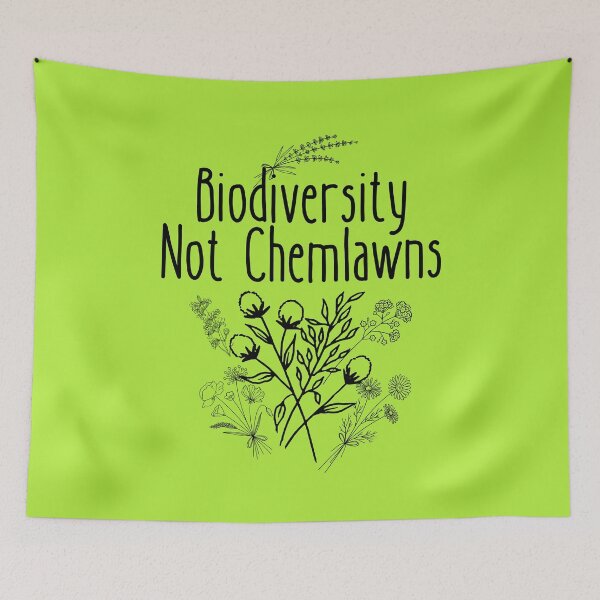 Item preview, Biodiversity Not Chemlawns Black Text Design designed and sold by EarthArtDesigns.
