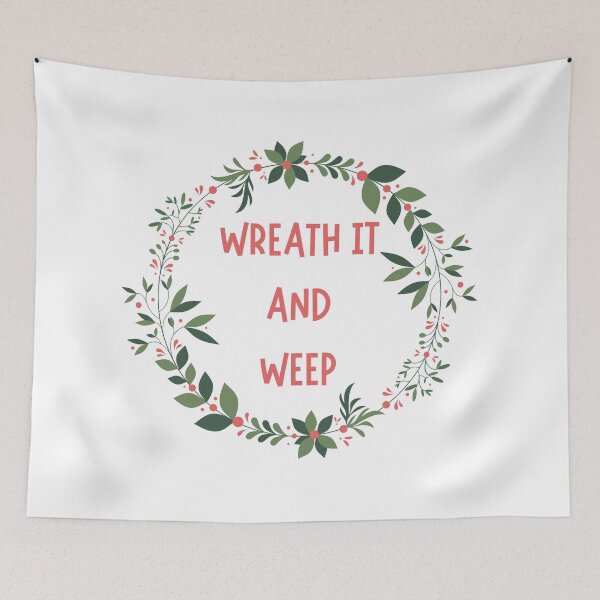 Item preview, Wreath it and Weep Pun designed and sold by Pun Intended.
