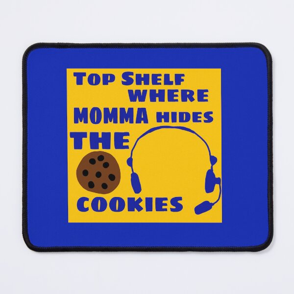Item preview, Where mama hides the cookies  designed and sold by mkwirfs1994.