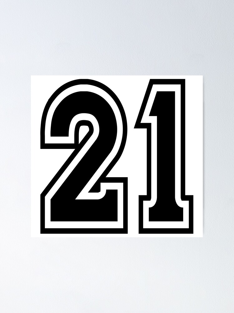 21 American Football Classic Vintage Sport Jersey Number in black number on  white background for american football, baseball or basketball Poster by  Marcin Adrian