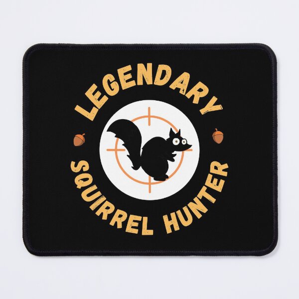 Item preview, Legendary Squirrel Hunter designed and sold by appareltolove.