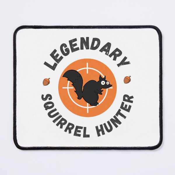 Item preview, Legendary Squirrel Hunter designed and sold by appareltolove.
