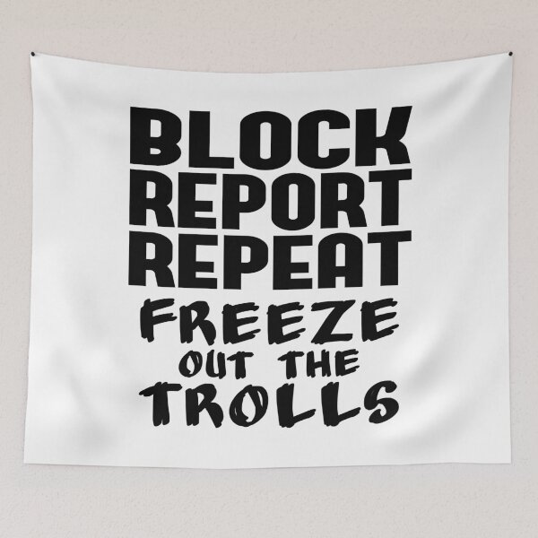 Item preview, Block Report Repeat, How to Deal With Trolls designed and sold by AloraDawnEve.
