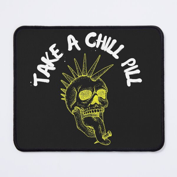 Item preview, Take a Chill Pill designed and sold by MetalRockProg.