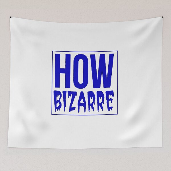 Item preview, How Bizarre How Bizarre designed and sold by SwampfoxDesign.