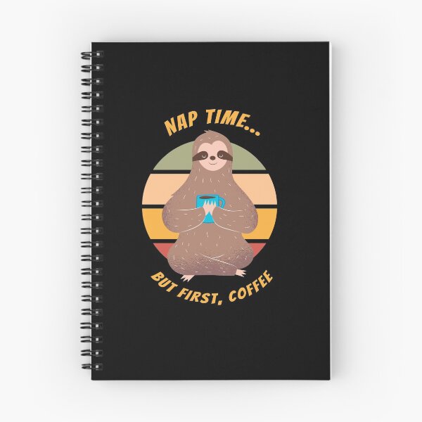 Item preview, But First, Coffee Says the Sleepy Sloth designed and sold by friendlyspoon.