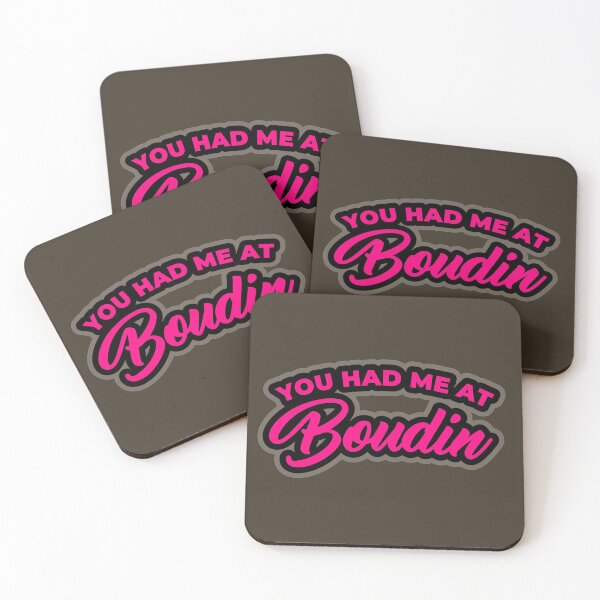 Item preview, You had me at Boudin Pink designed and sold by muskitt.