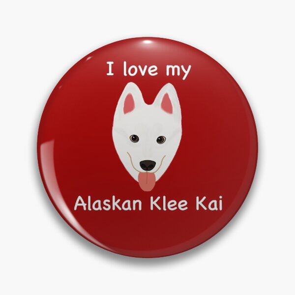 Item preview, I Love My Alaskan Klee Kai (white with brown eyes) designed and sold by Tiki-Kreations.