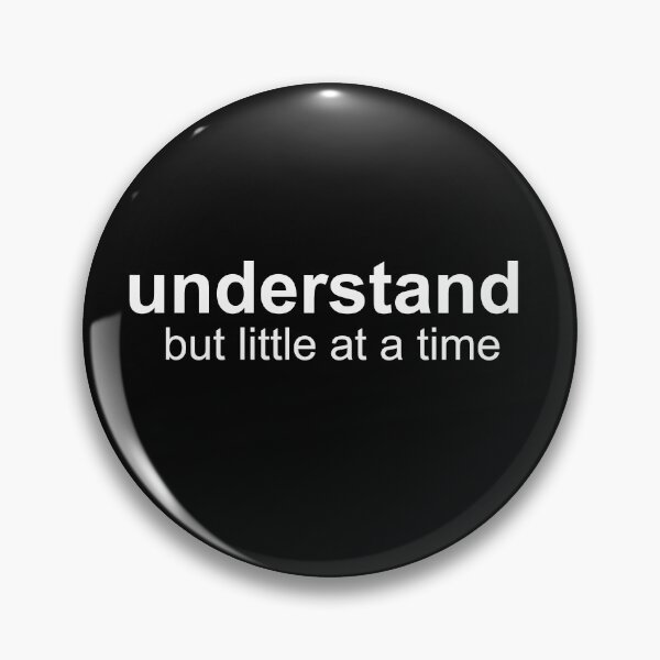 Item preview, Understand, but little at a time_2_John Locke designed and sold by Thilina Kasthuriarachchi.