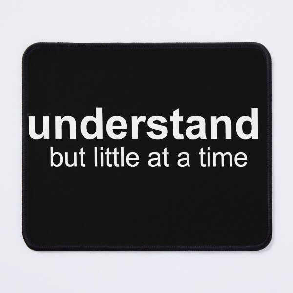 Item preview, Understand, but little at a time_2_John Locke designed and sold by Thilina Kasthuriarachchi.