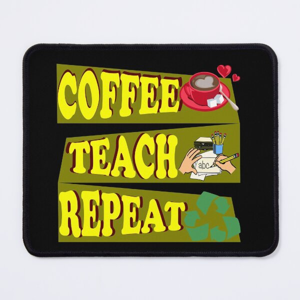 Item preview, coffee teach repeat designed and sold by KawaiiKraze ..