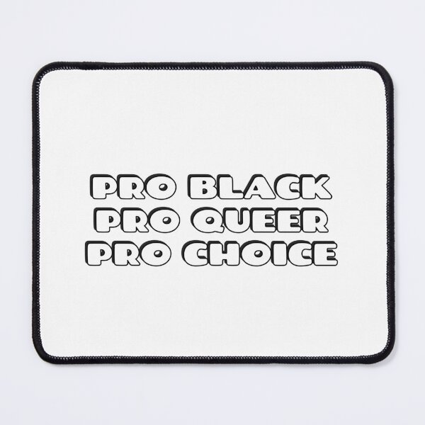 Item preview,  PRO BLACK PRO QUEER PRO CHOICE - stay woke designed and sold by Inspirationmotivation.