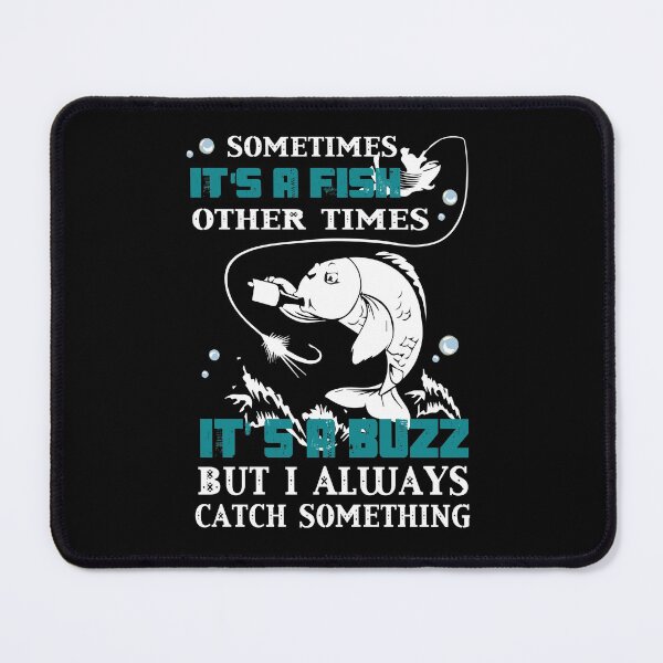 Item preview, Sometimes It’S A Fish Other Times designed and sold by GetLeaux.