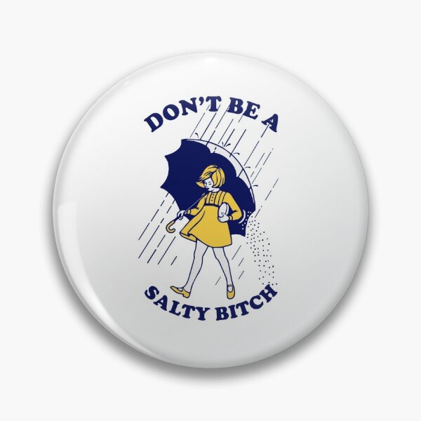 Item preview, Don't be a salty bitch designed and sold by pnkpopcorn.