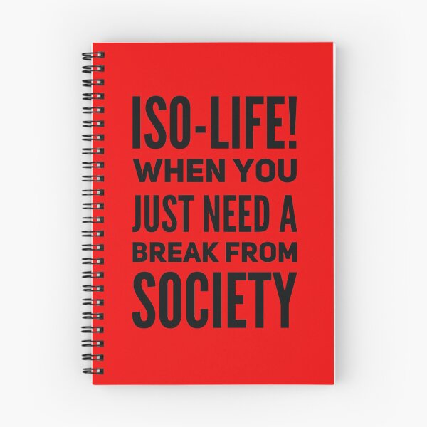 Item preview, Iso-Life!  When You Just Need A Break From Society designed and sold by Rell1970.