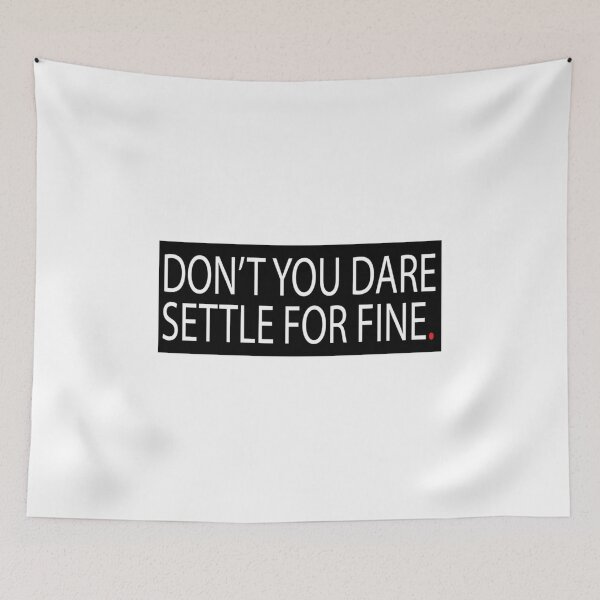 Item preview, Don’t you dare settle for fine black designed and sold by EllaMiddleto.