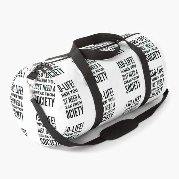 Item preview, Iso-Life! When You Just Need A Break From Society designed and sold by Rell1970.