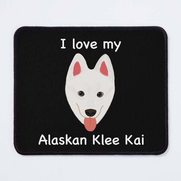 Item preview, I Love My Alaskan Klee Kai (white with brown eyes) designed and sold by Tiki-Kreations.